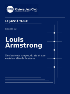Louis Armstrong — Des haricots rouges, du riz et une certaine idée du bonheur