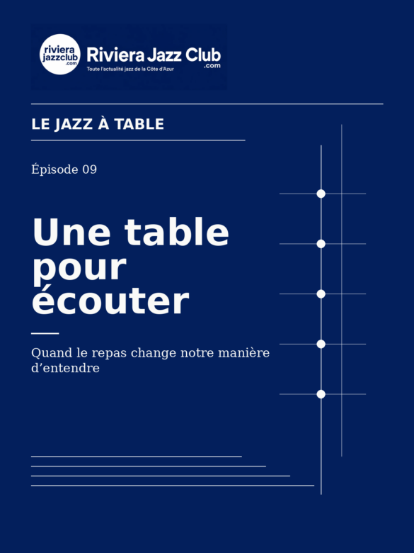 Une table pour écouter — Riviera Jazz Club