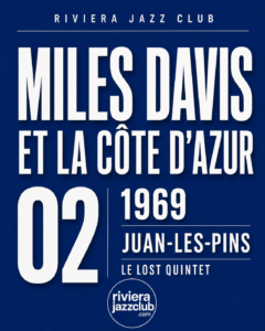 Juan-les-Pins 1969 : le « Lost Quintet » au seuil de la révolution électrique