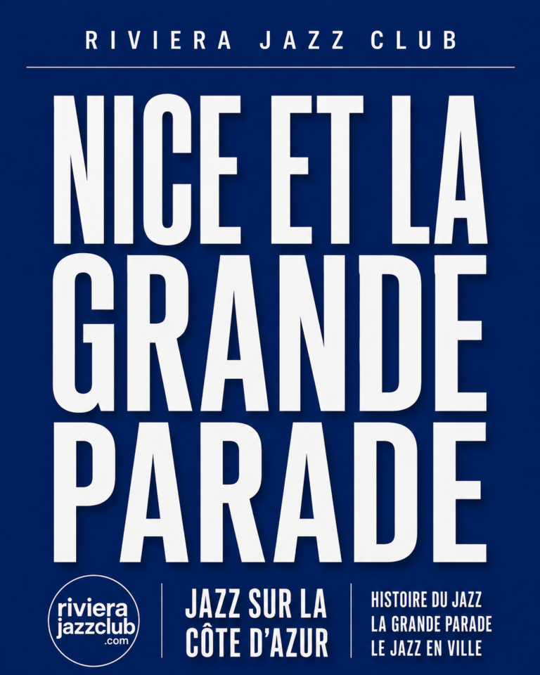 Nice et la Grande Parade : quand le jazz envahissait la ville