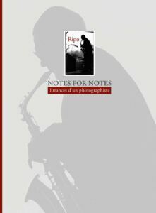 Notes for Notes de Ripo : errances d’un photographiste