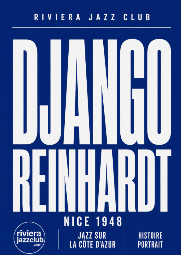 Visuel vertical Django Reinhardt, Nice 1948, histoire du jazz sur la Côte d’Azur.