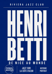 Henri Betti sur la Côte d’Azur : de Nice au monde