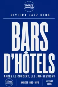 Bars d’hôtels : après le concert, les jam-sessions