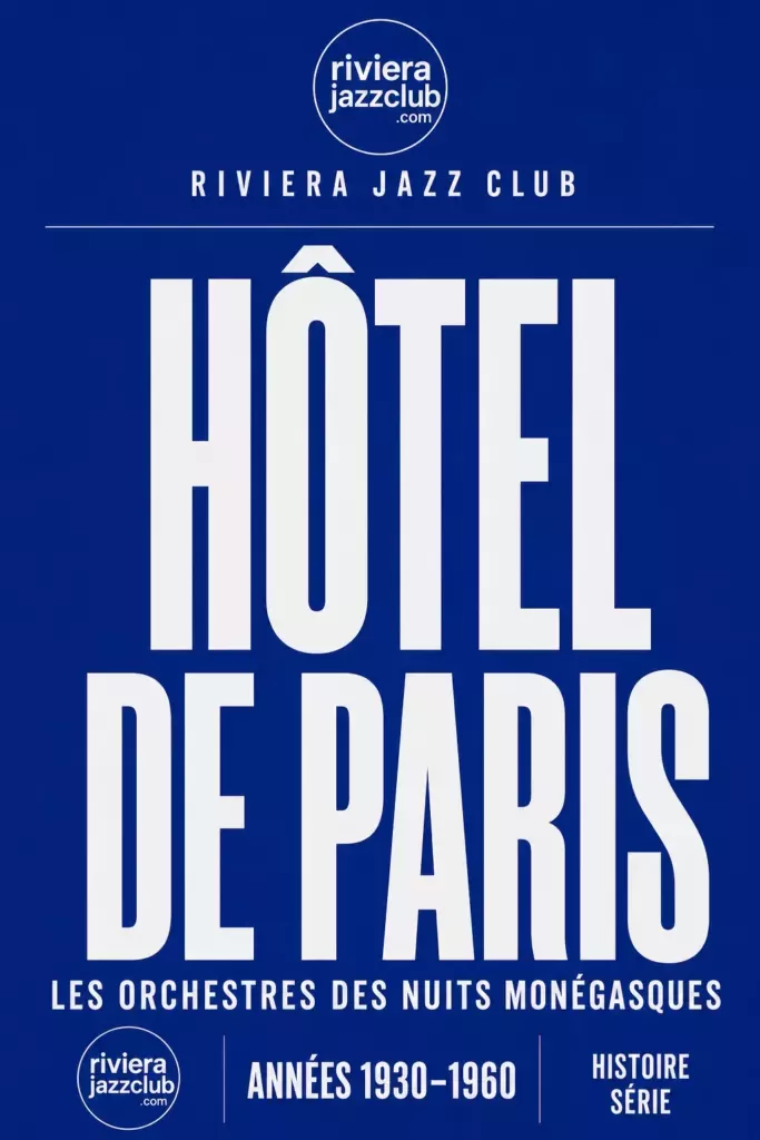 Visuel Riviera Jazz Club — Hôtel de Paris, années 1930-1960