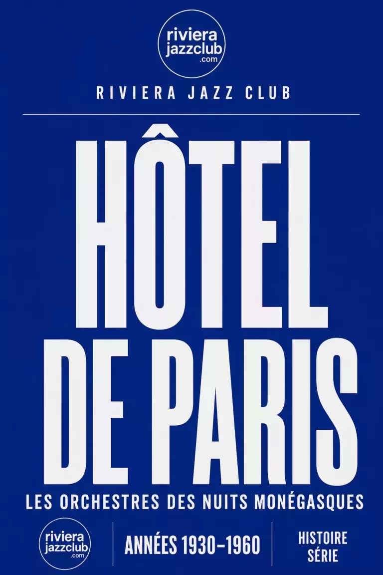 L’Hôtel de Paris : les orchestres des nuits monégasques