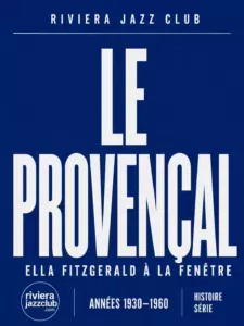 Le Provençal : Ella Fitzgerald à la fenêtre