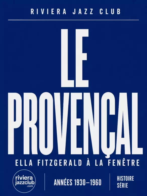 Visuel Riviera Jazz Club — Le Provençal, Ella Fitzgerald à la fenêtre