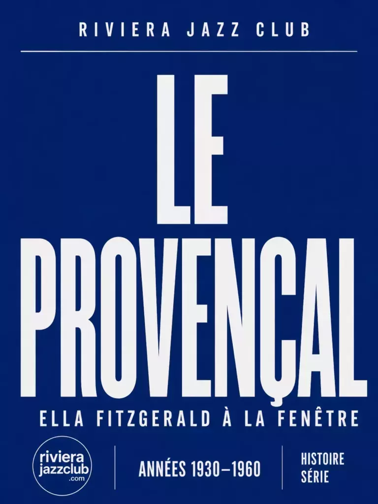 Le Provençal : Ella Fitzgerald à la fenêtre