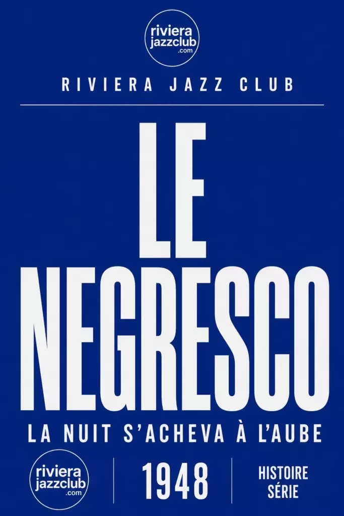 Visuel Riviera Jazz Club — Le Negresco, la nuit de 1948