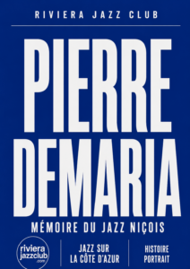 Pierre Demaria : la mémoire vivante du jazz niçois