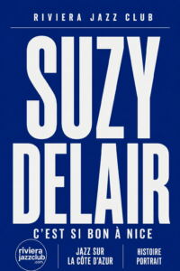Suzy Delair, « C’est si bon » à Nice