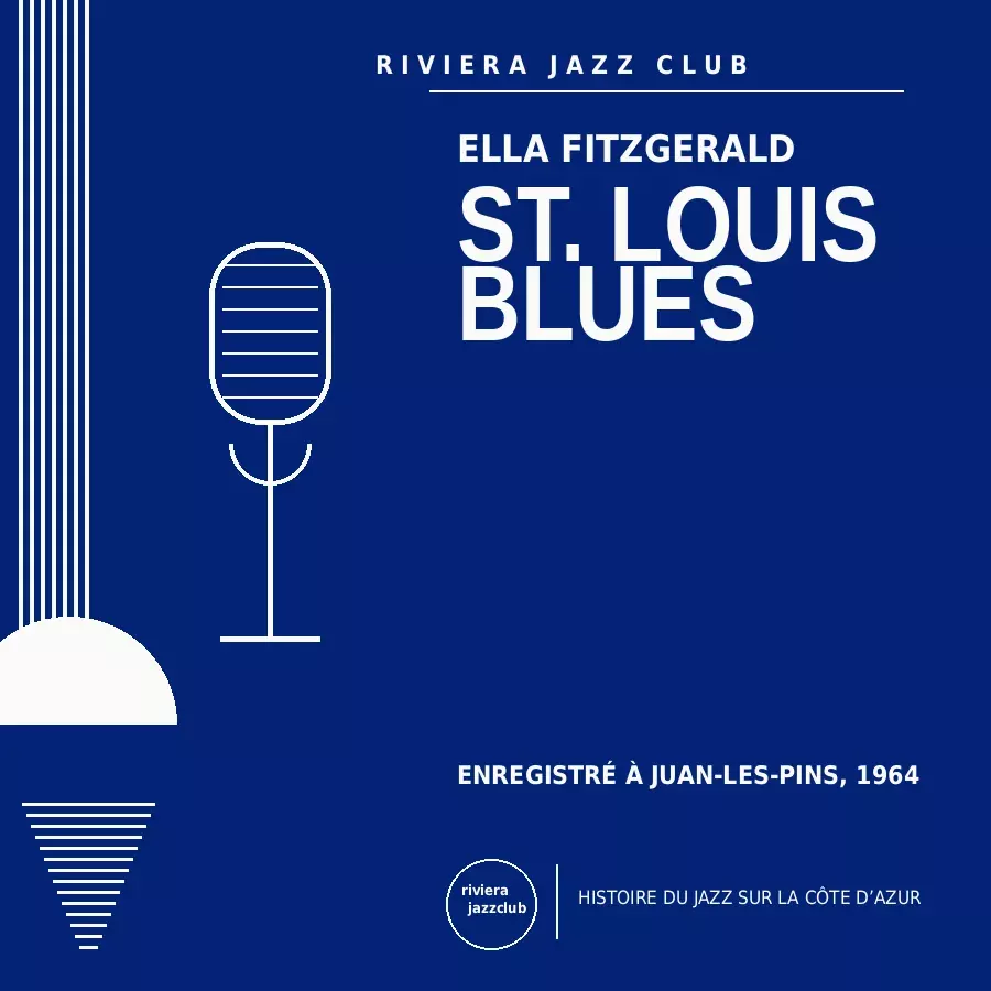 St. Louis Blues — Juan-Les-Pins 1964 — Le jazz enregistré sur la Riviera