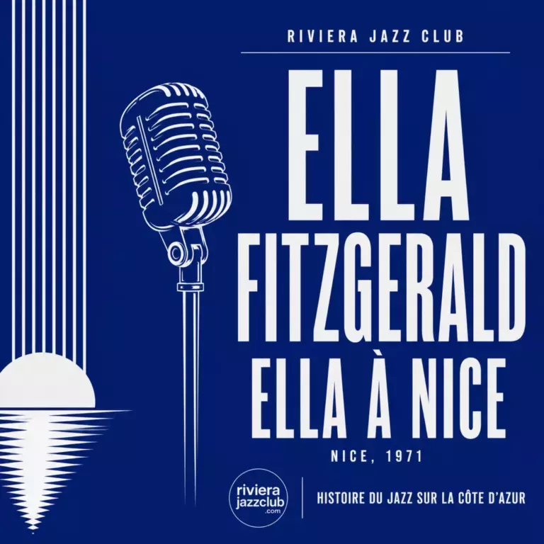 Ella à Nice — Histoire du jazz sur la Côte d’Azur