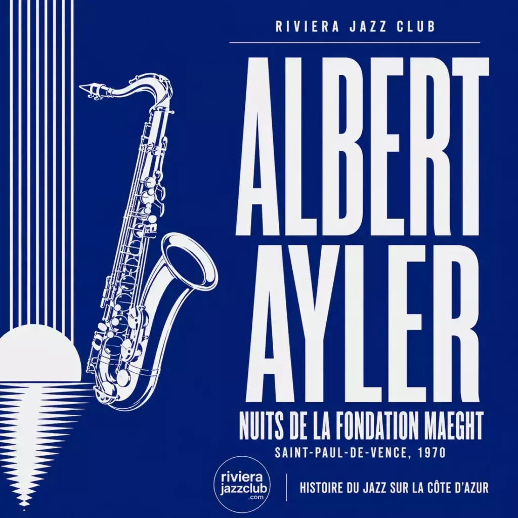 Nuits de la Fondation Maeght — Histoire du jazz sur la Côte d’Azur